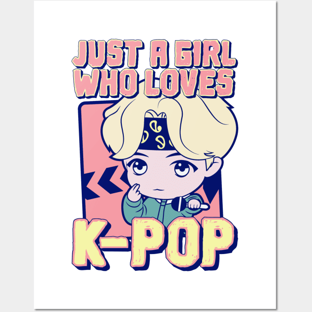 Just A Girl Who Loves KPOP Wall Art by Issho Ni